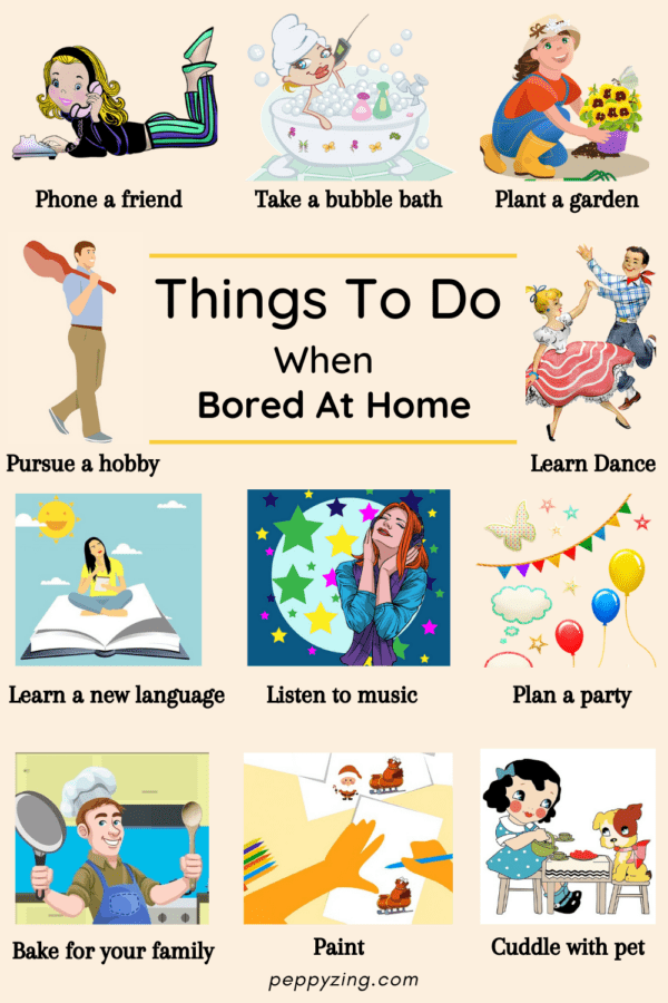 60+ Things To Do When Bored At Home (2022) | peppyzing.com